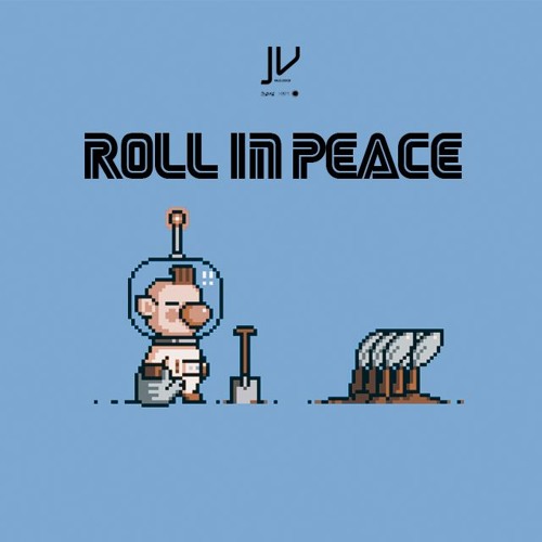 Stream Roll In Peace [Remix] by Joel Venom Listen online for free on