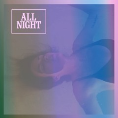 All Night