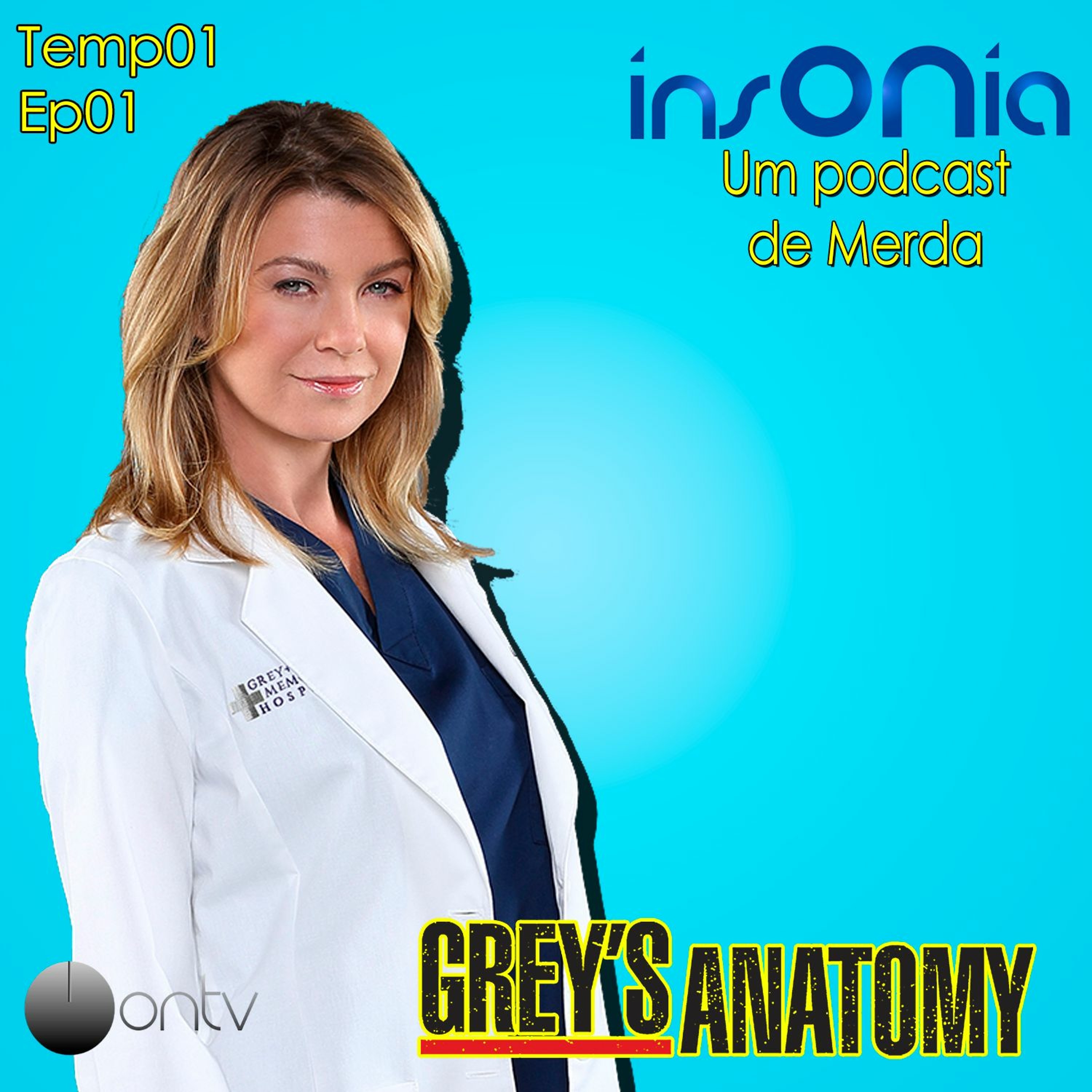 INSÔNIA UPDM 1x01 - Grey Anatômica Conversando sobre o Mundo Virtual episode artwork