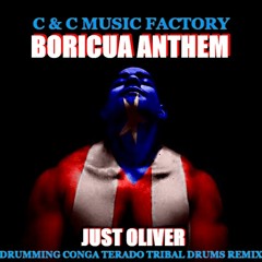 C & C MUSIC FACTORY - BORICUA ANTHEM (JUST OLIVER DRUMMING CONGA TERADO TRIBAL DRUMS REMIX)