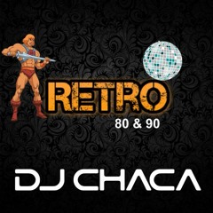 DJ CHACA - Fiesta Retro