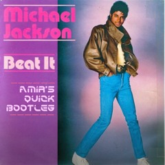Beat It - Michael Jackson (Amir Bootleg) [DOWNLOAD FIXED]