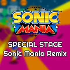 Special Stage (Sonic 2) - Sonic Mania Remix