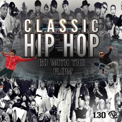 DJ RL Go With The Flow Episode 4 Classic HipHop