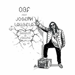 O.B.F ft JOSEPH LALIBELA - BABYLON IS FALLING + DUB sample