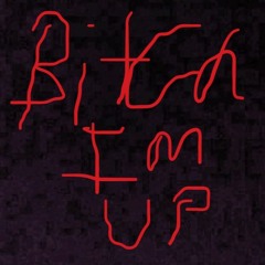 Bitch Im Up FAST (prod.ICXXY)