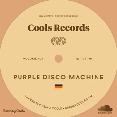 Cools Records • Volume 001 • Purple Disco Machine