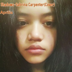 Shadows-Sabrina Carpenter(cover)