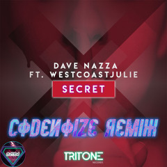 Dave Nazza ft. WestCoastJulie - Secret (CodeNoize Remix)