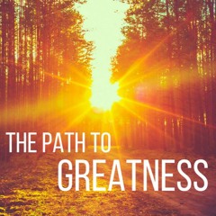 Path To Greatness