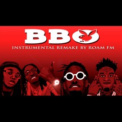Migos - BBO {Bad Bitches Only} Ft. 21 Savage (Instrumental Remake By Roam FM)