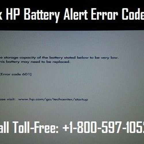 Stream How to Fix HP Battery Alert Error Code 601 Disable by HP Technical  Support Number | Listen online for free on SoundCloud