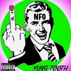 YUNG TØØTH - NFG (prod. by Cxdy)