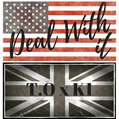 Deal With It ( T.O X K1 ) Free DL