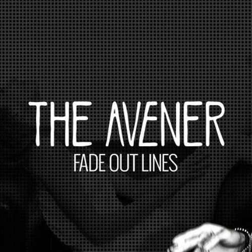 The avenger - fade out lines. Fade out lines. Fade out lines apple. Fade out lines. Madonna - frozen (ayur tsyrenov dfm remix).