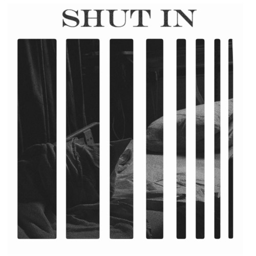 Shut In