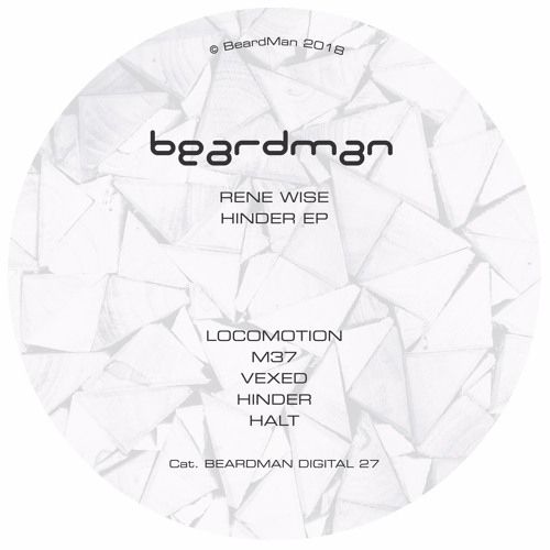 Rene Wise - Hinder EP - Beard Man