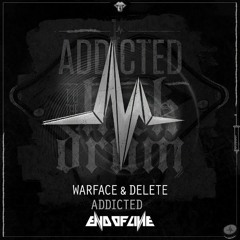 [EOL066] Warface & Delete - Addicted
