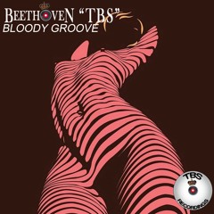 Beethoven TBS - Bloody Groove (Radio Edit)