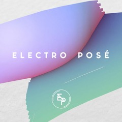 Electro Posé l Best Of Dec17 - January 2018