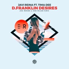 D. Franklin Desires (J. Moreno & Kino Roldan Remix)