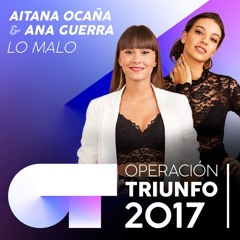 Aitana Y Ana Guerra - Lo Malo (Dj Nev Edit)