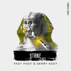 Fast Foot & Derry Kost - Strike [OUT NOW] [FREE DL]
