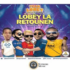 Team Lòbèy -Lòbèy la  Retounen  [kanaval 2018]