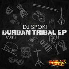 DJ Spoki - Durban Tribal EP Preview