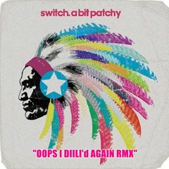 APACHE - OOPS I DILLI'd AGAIN Rmx
