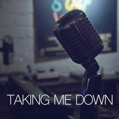 Taking Me Down