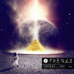 Freqax - Oh! (Humanon & Tomtek Remix)