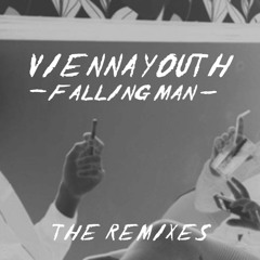 Vienna Youth - Falling Man (Oh Mr James Remix)
