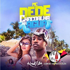 REMIX DJ LUBA - MC DEDE CHACOALHA NA ÁGUA VHT2018