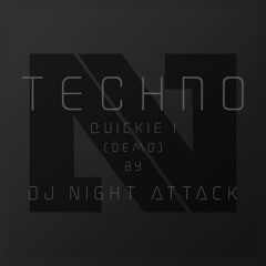 DJ Night Attack - Quickie I (Demo)