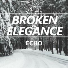 Broken Elegance - Echo