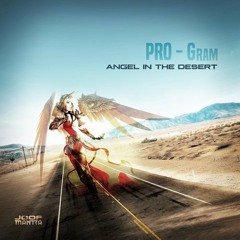 PRO-Gram - Angel In The Desert (Original Mix)