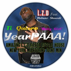 Te Quiero (Amazing L.Z.D Rasta Reggae House New York Mastering Joint Mix)