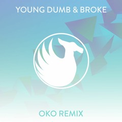 Young Dumb & Broke (OKO Remix)