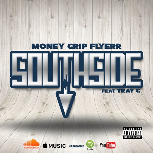 Southside - Money Grip Flyerr feat Tray G ( IG @MoneyGripFlyerr)