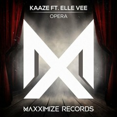 KAAZE feat. Elle Vee - Opera (Extended Mix)