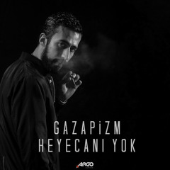 Gazapizm - Heyecanı Yok (Can Demir Remix) [DOWNLOAD => BUY]