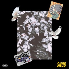 SNOB (PROD. FURRYFROMGUXXI)