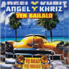 Angel & Khriz-Ven Bailalo (Darío Torres & Dj Match Remember Extended)