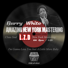 I'm Gonna Love You Just A Little More Baby (Class Soul L.Z.D New York Mastering)