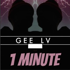 Gee Lv - 1 Minute (Prod by. Leo)