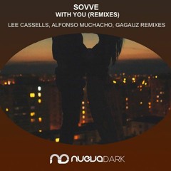 Sovve - With You (Alfonso Muchacho Remix) Out Now