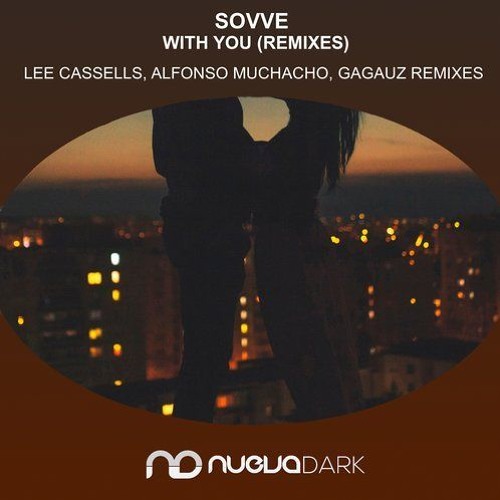 Sovve - With You (Alfonso Muchacho Remix) Out Now