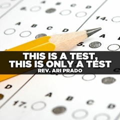 SCC Conference – Rev Ari Prado - 2017. 01. 26 Fri - This is a Test; This is Only a test