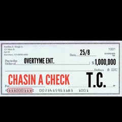 CHASIN A CHECK